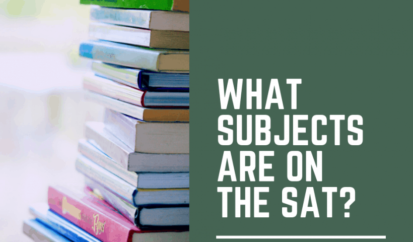 what-subjects-are-on-the-sat-tutopiya